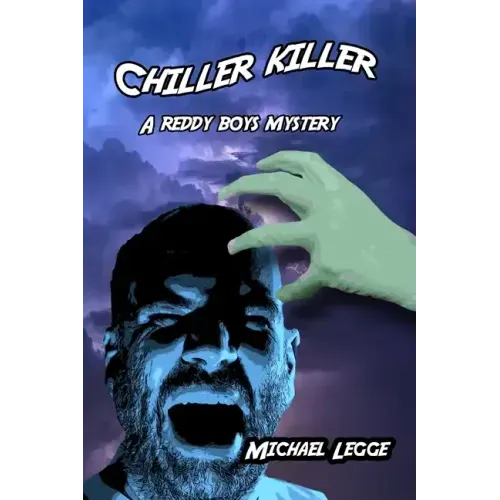 Chiller Killer: A Reddy Boys Mystery