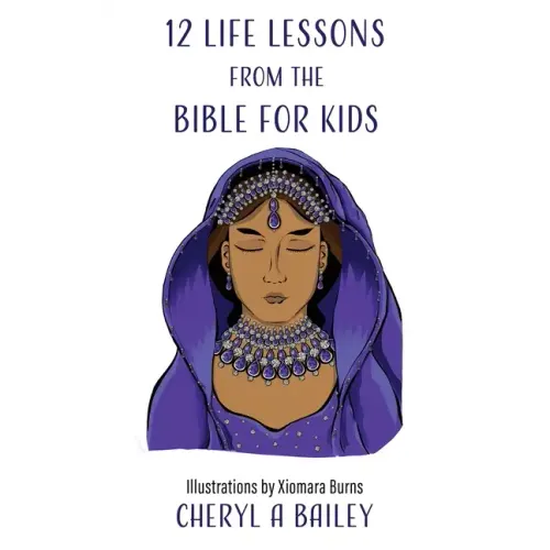 12 Life Lessons from the Bible for Kids