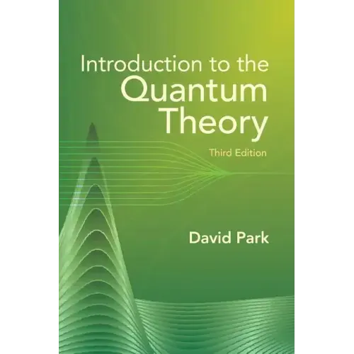 Introduction to the Quantum Theory: Third Edition
