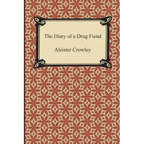 The Diary of a Drug Fiend