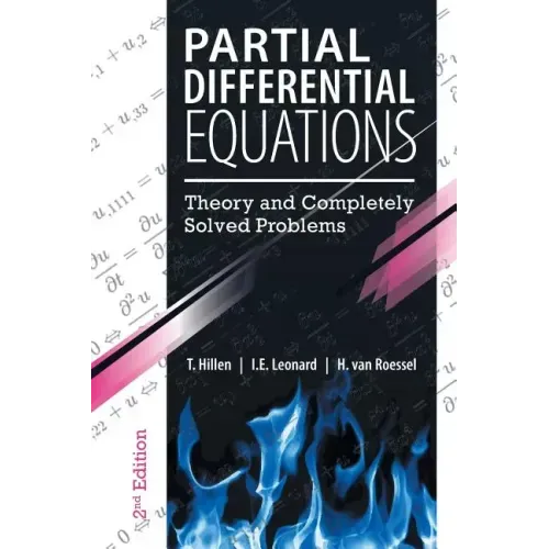 Partial Differential Equations: Theory and Completely Solved Problems