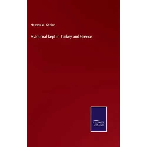 A Journal kept in Turkey and Greece