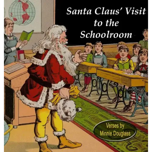 Santa Claus' Visit to the Schoolroom