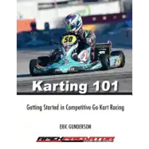 Karting 101: Getting Started in Competitive Go Kart Racing