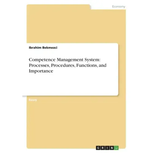 Competence Management System: Processes, Procedures, Functions, and Importance