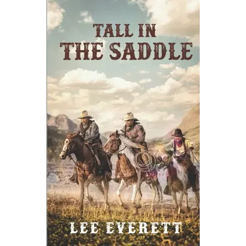 Tall In The Saddle