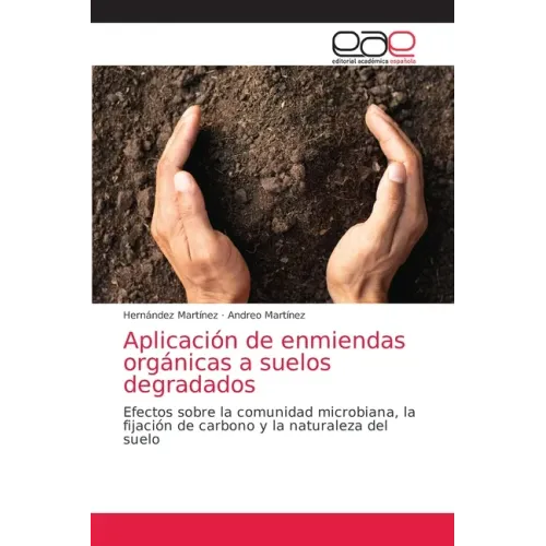 Aplicación de enmiendas orgánicas a suelos degradados