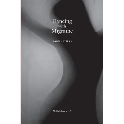 Dancing with Migraine: Women's Stories