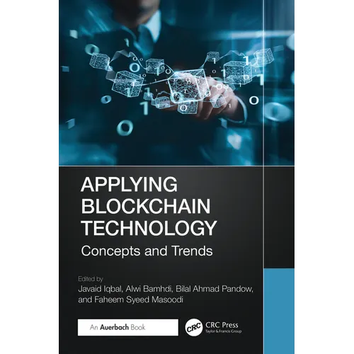 Applying Blockchain Technology: Concepts and Trends