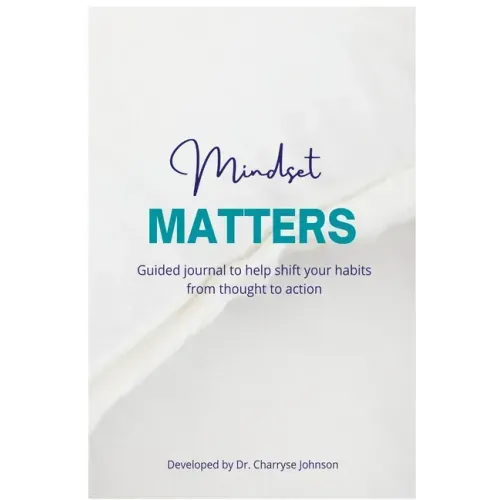 Mindset Matters: Shifting from Thought to Action