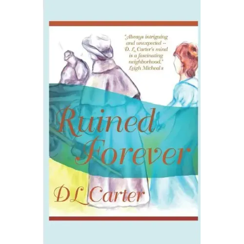 Ruined Forever: A Pride and Prejudice Variation