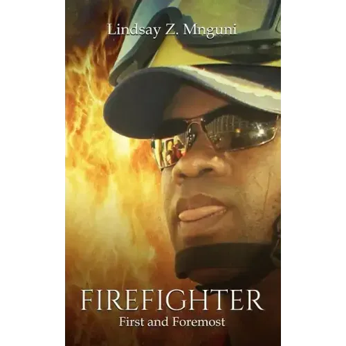 Firefighter: First and Foremost