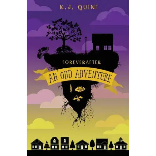 Foreverafter: An Odd Adventure (Combined Edition)