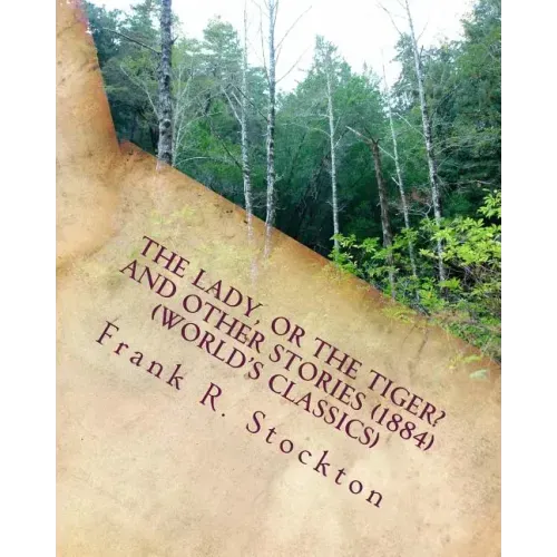 The lady, or the tiger? and other stories (1884) (World's Classics)