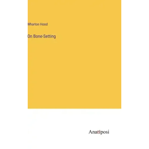 On Bone-Setting