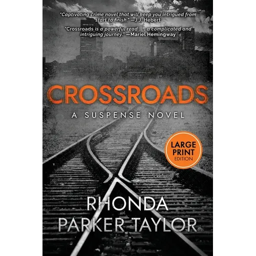 Crossroads: Large Print Edition - Paperback