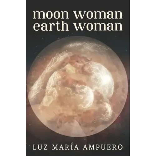 Moon Woman Earth Woman: An Exploration of your Feminine Universe