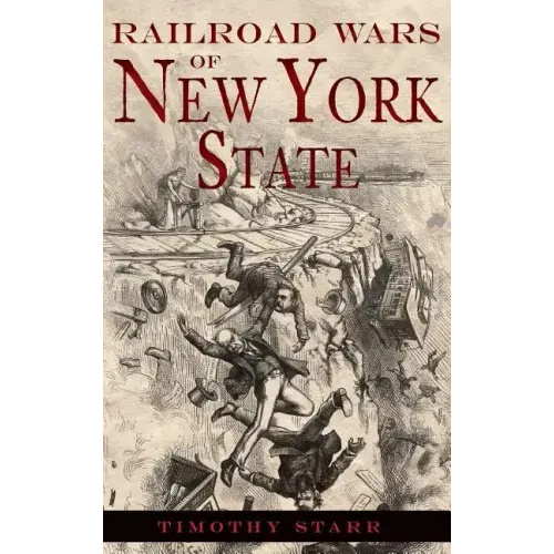 Railroad Wars of New York State