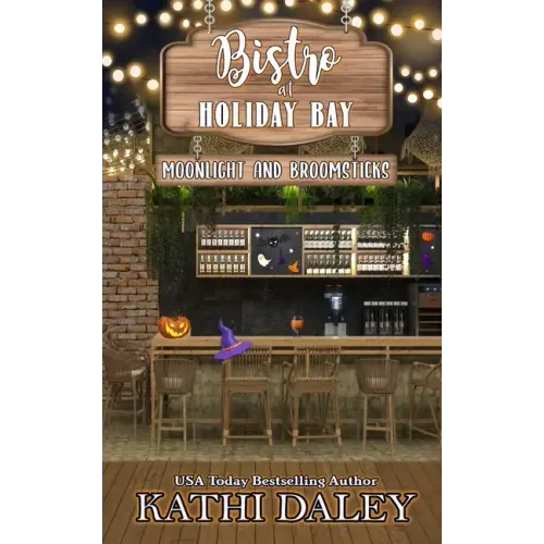 The Bistro at Holiday Bay: Moonlight and Broomsticks