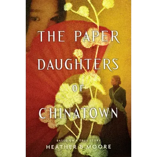The Paper Daughters of Chinatown