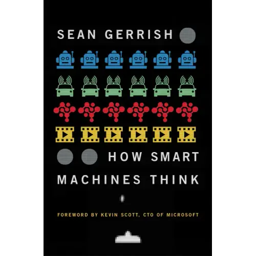 How Smart Machines Think