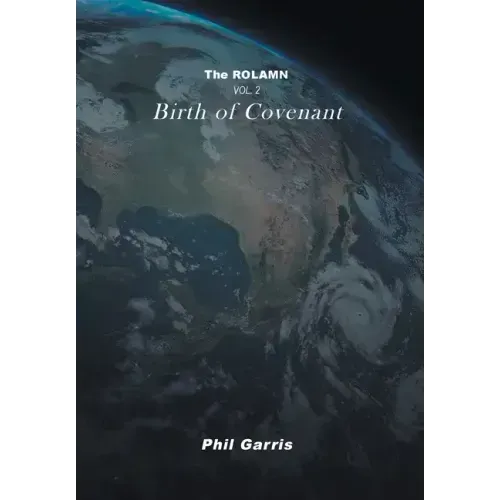 The Rolamn: Vol 2: Birth of Covenant