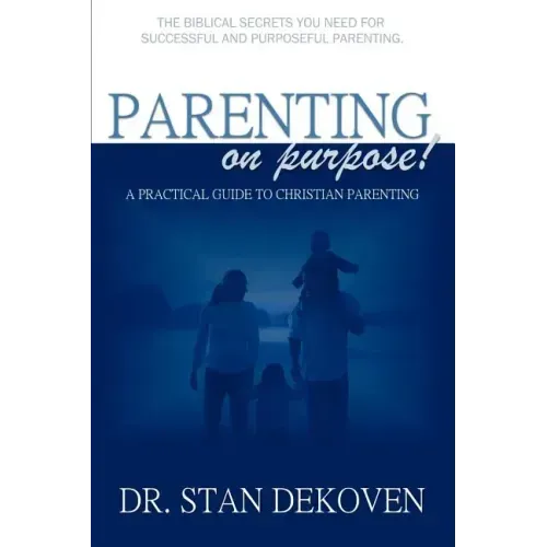 Parenting on Purpose