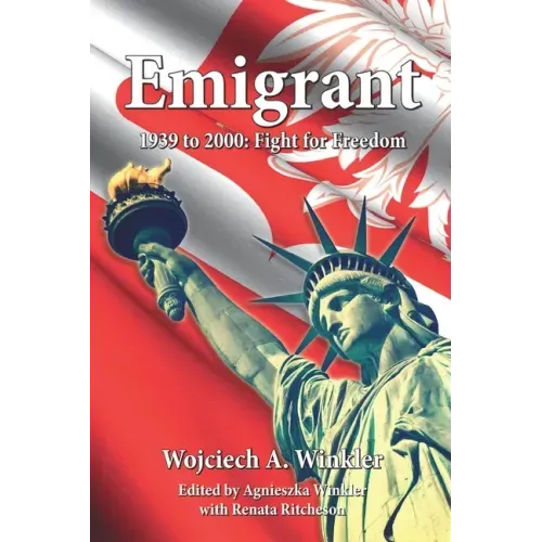 Emigrant: Fight for Freedom 1939 - 2000