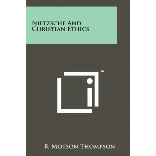Nietzsche And Christian Ethics