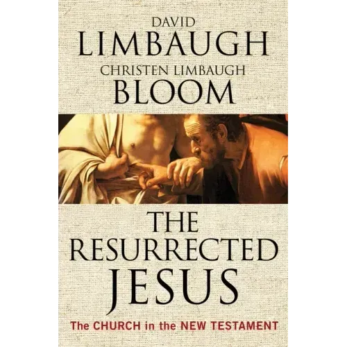 The Resurrected Jesus: The Church in the New Testament
