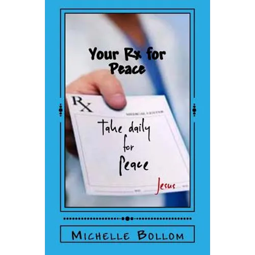 Your Rx for Peace: A Worry-Free Life - Paperback