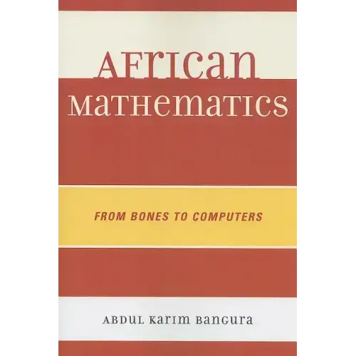 African Mathematics: From Bones to Computers