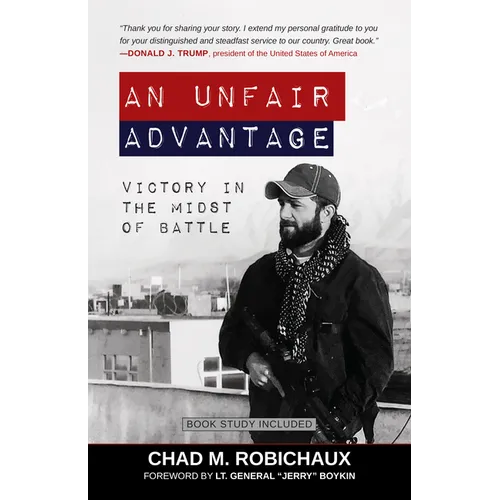 An Unfair Advantage: Victory in the Midst of Battle
