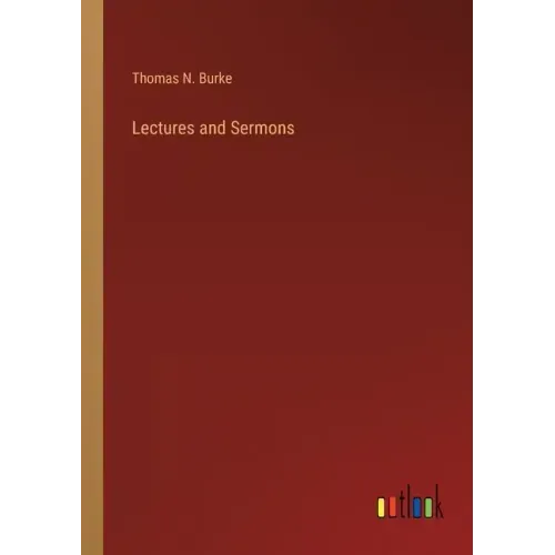 Lectures and Sermons