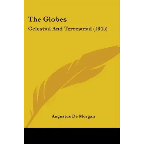 The Globes: Celestial And Terrestrial (1845)