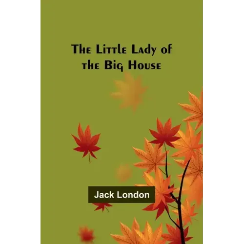 The Little Lady of the Big House