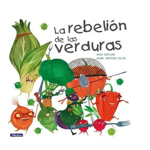 La Rebelión de Las Verduras / The Vegetables Rebellion