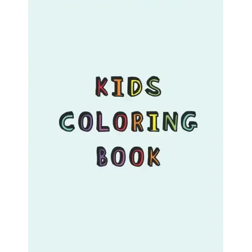 Kids Coloring Book: Simple calming colouring book for children with Autism or Aspergers Syndrome A relaxing Cognitive, social and mental d