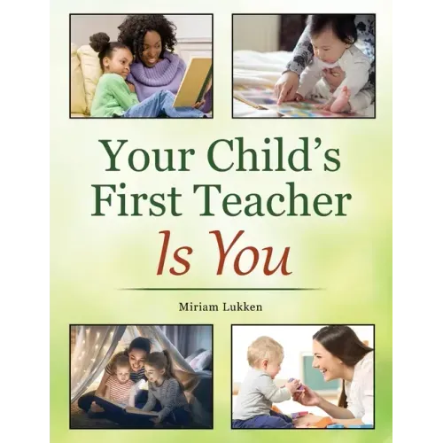 Your Child's First Teacher Is You