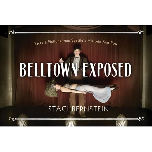 Belltown Exposed: A Local History Told Through Tableaux Vivants