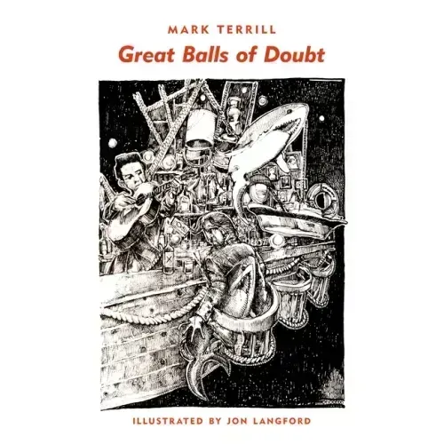 Great Balls of Doubt: Poems and Prose Poems