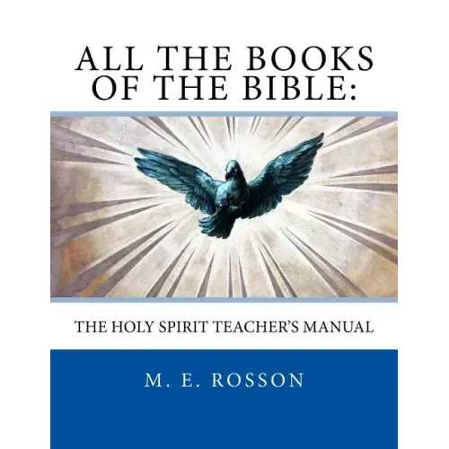 All the Books of the Bible: The Holy Spirit Teacher's Manual