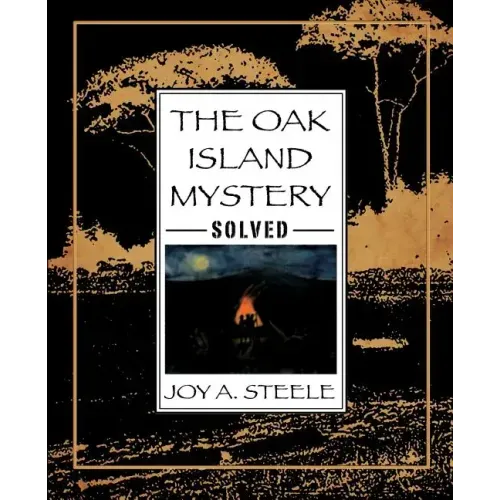 The Oak Island Mystery, Solved