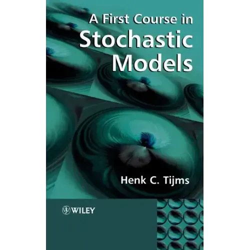 A First Course in Stochastic Models