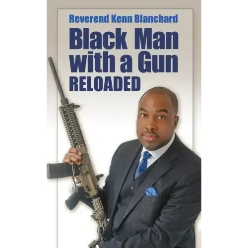 Black Man with a Gun: Reloaded
