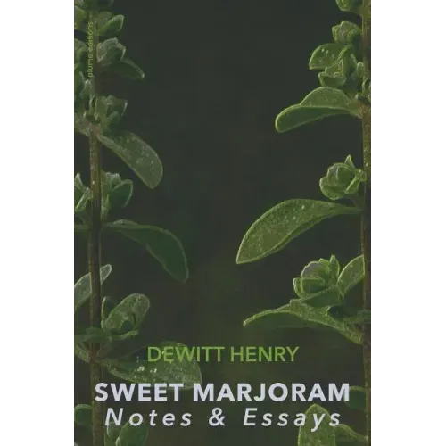 Sweet Marjoram: Notes & Essays
