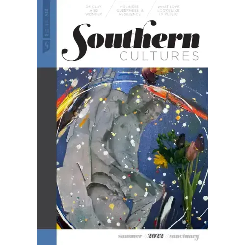 Southern Cultures: The Sanctuary Issue: Volume 28, Number 2 - Summer 2022 Issue