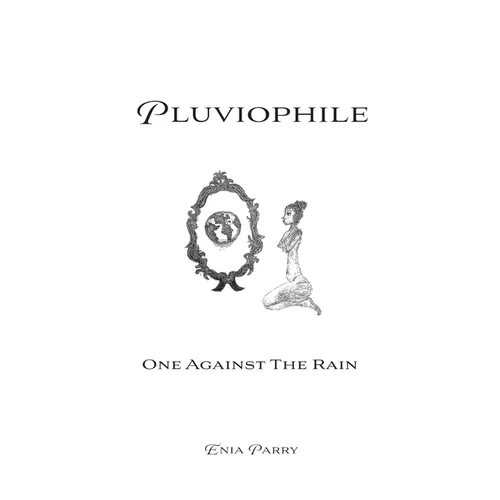 Pluviophile: One Against The Rain