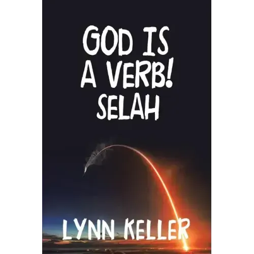 God Is a Verb!: Selah