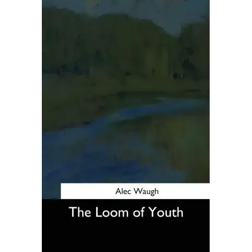 The Loom of Youth